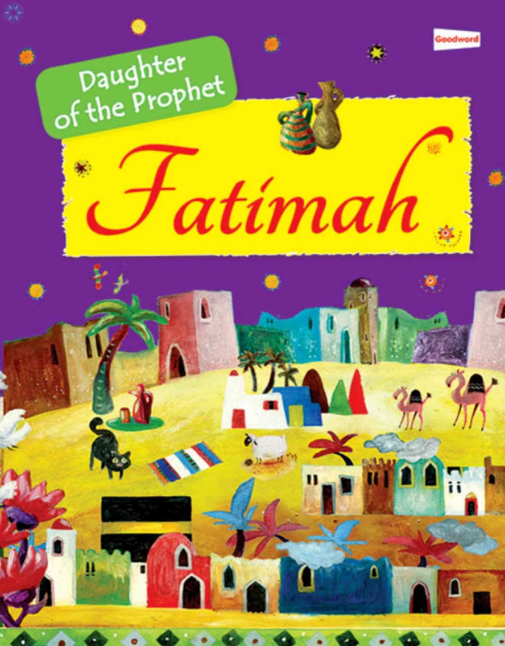 Fatimah - Daughter of the Prophet