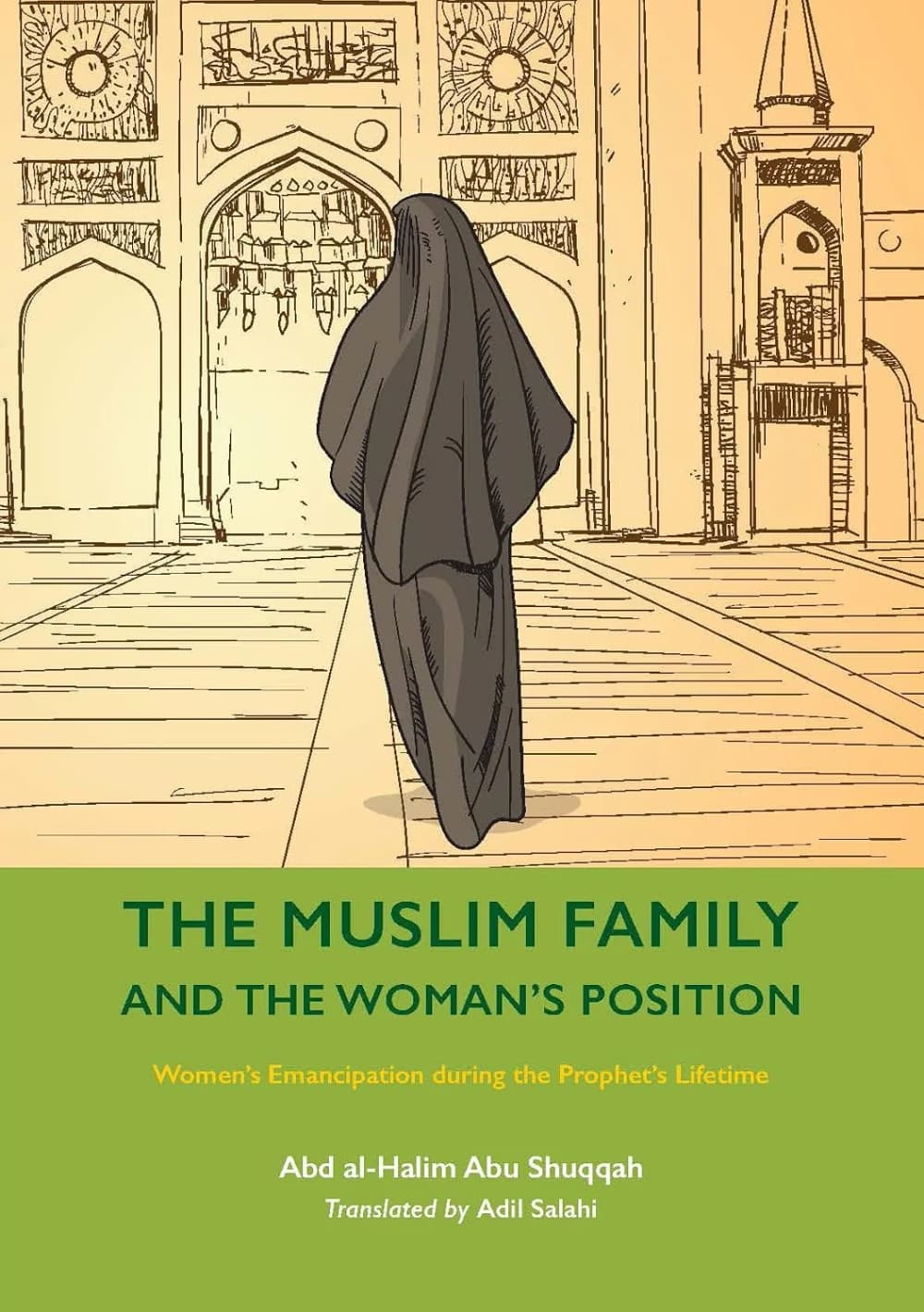 Muslim Family and the Woman's Position: Women's Emancipation During the Prophet's Lifetime
