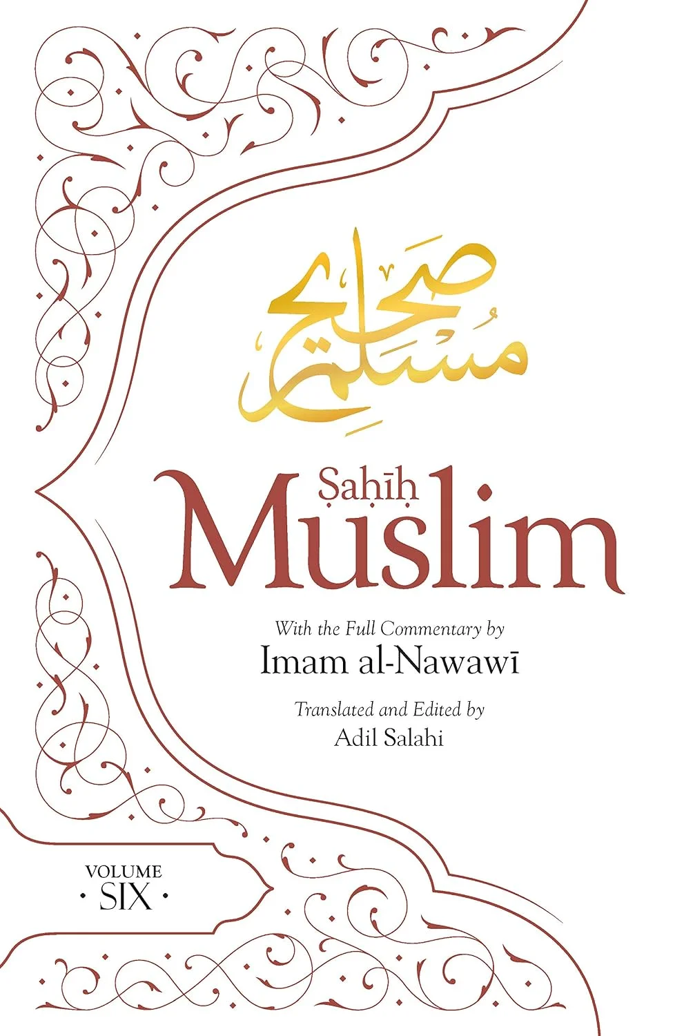 Sahih Muslim (Volume 6): With the Full Commentary by Imam Nawawi