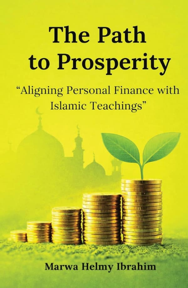 Path to Prosperity: Aligning Personal Finance with Islamic Teachings