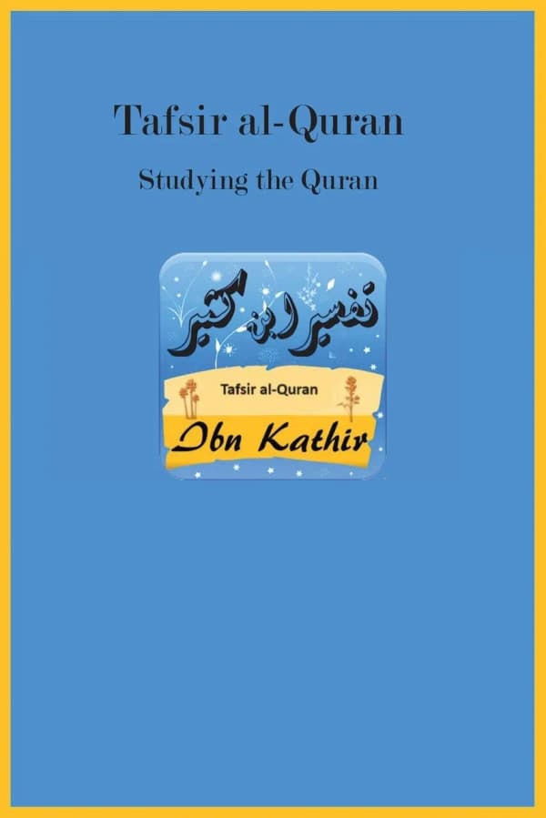 Tafsir al-Quran: Studying the Quran