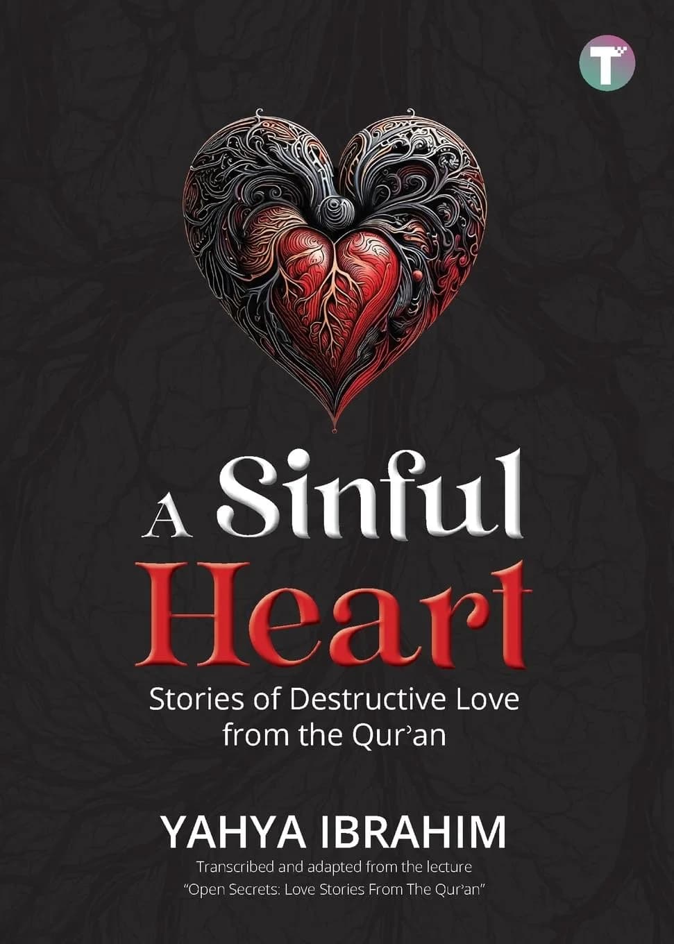 Sinful Heart: Stories of Destructive Love from the Qur'an