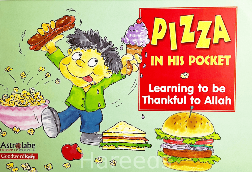 Pizza In His Pocket - Learning to be Thankful to Allah