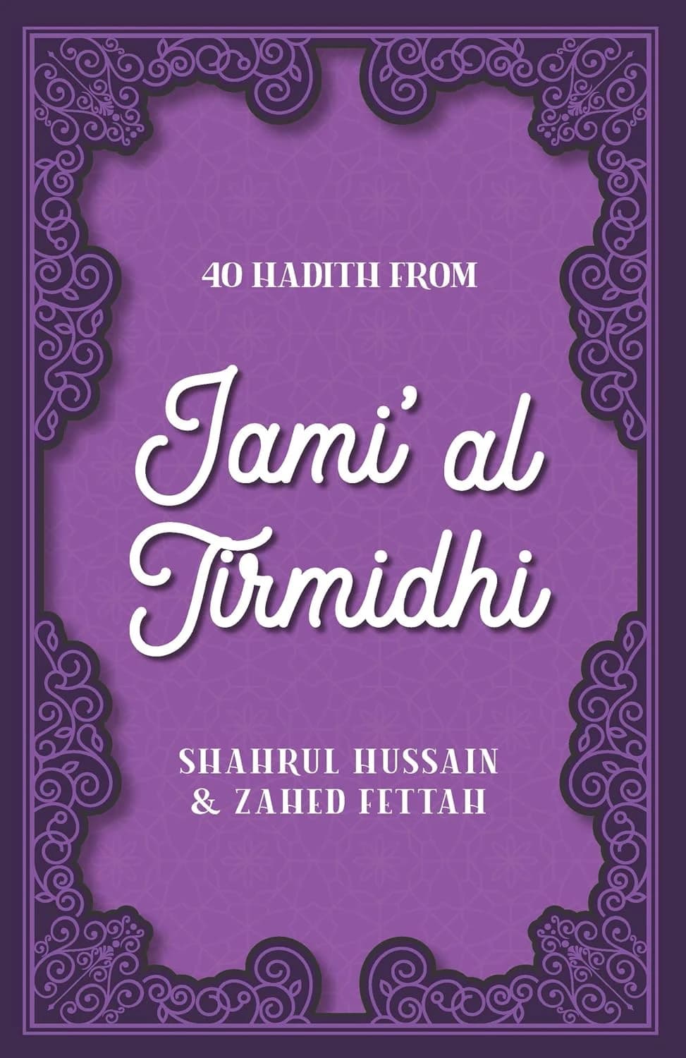 40 Hadith from Jami' Al Tirmidhi