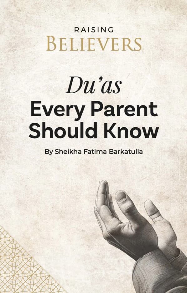 Du'as Every Parent Should Know